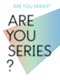 Nu in Bozar: Are You Series? 