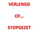 Verlengd of stopgezet bis?