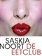 >De Eetclub heet voortaan The Perfect Lie