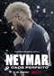 Neymar: The Perfect Choice (doc) (Netflix)