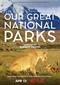 Our Great National Parks (doc) (Netflix)