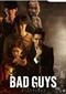 Bad Guys (Thais) (Netflix)