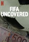 FIFA Uncovered (doc) (Netflix)