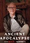 Ancient Apocalypse (doc) (Netflix)