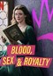 Blood, Sex & Royalty (Netflix)