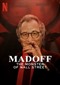 Madoff: The Monster Of Wall Street (doc) (Netflix)
