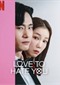 Love To Hate You (Koreaans) (Netflix)