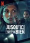 Jusqu’ici Tout Va Bien (Frans) (Netflix)