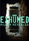 Exhumed s2: Killer Revealed (doc) (Streamz/Telenet