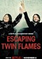 Escaping Twin Flames (doc) (Netflix)