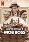 How To Become A Mob Boss (doc)                    