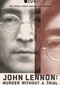 John Lennon: Murder Without A Trial (doc) (Apple T