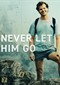 Never Let Him Go (doc) (Disney+)