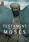 Testament: The Story Of Moses (doc) (Netflix)
