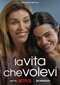 LaVitaCheVolavi (The Life You Wanted) (Italiaans) 