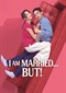 I Am Married… But! (Netlfix)