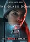 The Glass Dome (Zweeds) (Netflix)