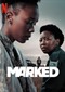 Marked (Zuid-Afrikaans) (Netflix)