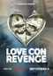 Love Con Revenge (doc) (Netflix)