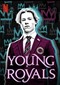 Young Royals (Netflix)