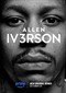 Allen Iv3rson (doc) (Amazon Prime Video)