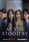 As You Stood By (Koreaans) (Netflix)