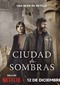 City Of Shadows (Spaans) (Netflix)