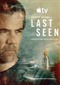 Last Seen (Apple TV)