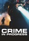 Crime In Progress (doc) (Disney+)