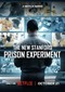 The New Stanford Prison Experiment (doc) (Netflix)